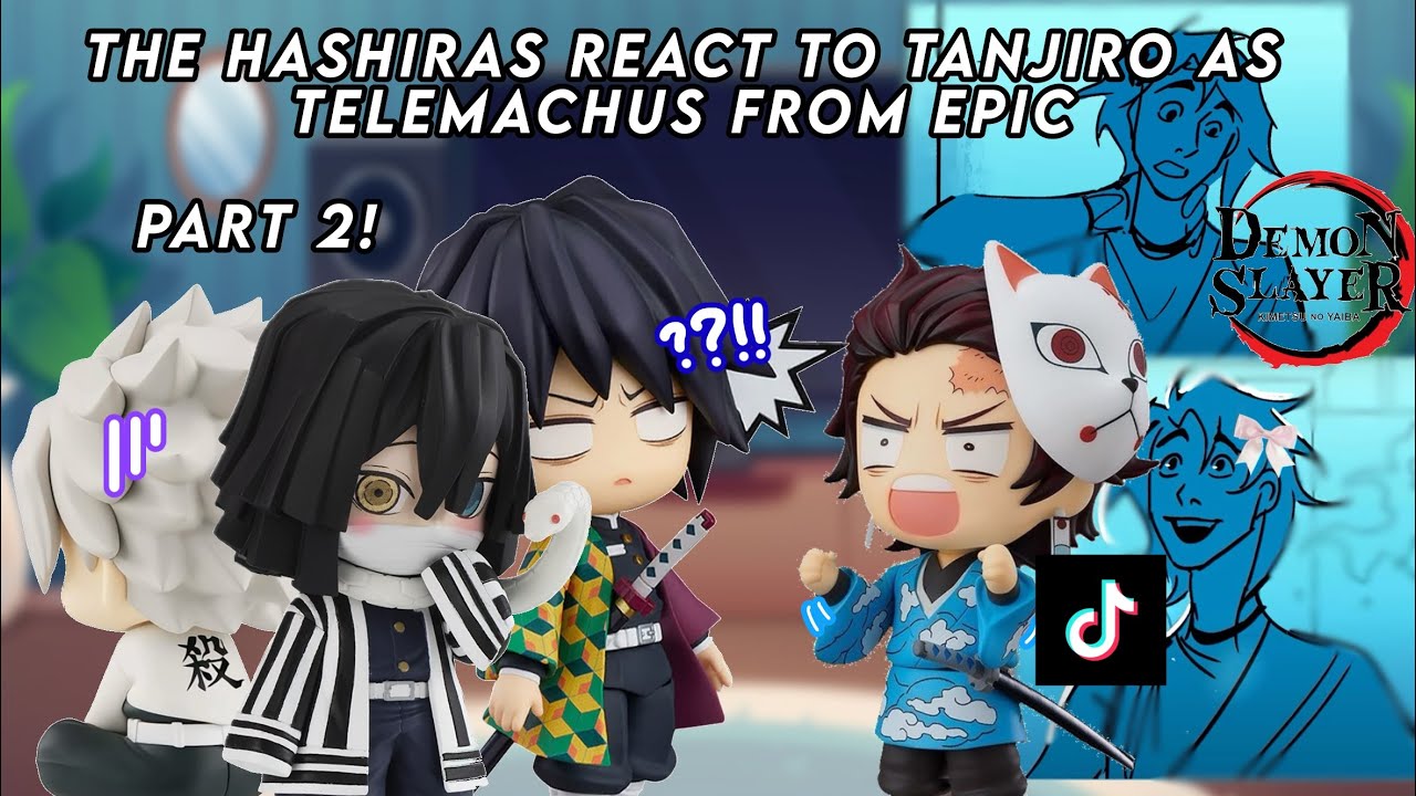 The Hashiras react to Tanjiro as Telemachus from epic part 2-#gacha #epic #kny #demonslayer #fyp