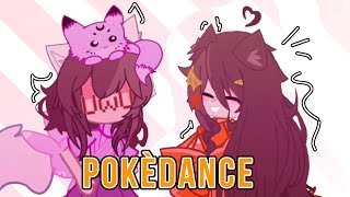 POKÉDANCE//#гачаклуб #gachameme//