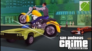 San Andreas Crime Simulator Game 2017 - Android Gameplay HD screenshot 1