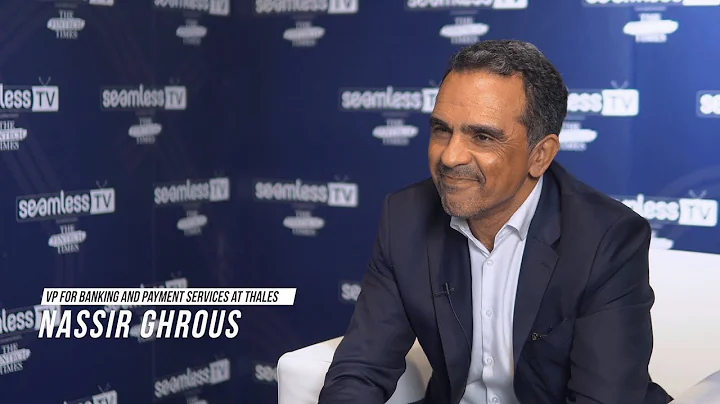 Nassir Ghrous, VP for Banking & Payment Services at Thales, joined us at Seamless Saudi Arabia 2023.