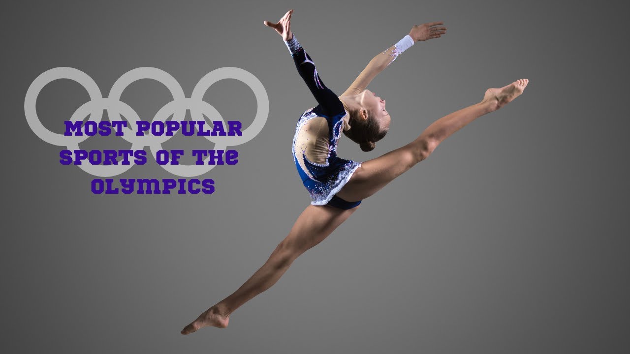 Top Ten Most Watched Popular Olympic Sports YouTube Top Ten Most Watched Popular Olympic Sports YouTube
