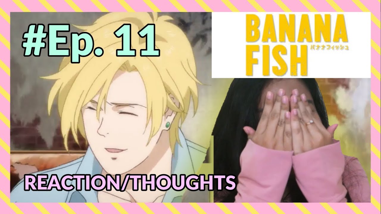 Sign Me Up For Domestic Ash And Eiji Banana Fish Episode 11 Reaction Thoughts Youtube