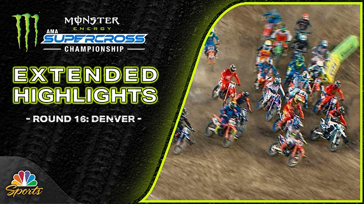 Supercross 2025 - Round 16, Denver | EXTENDED HIGHLIGHTS | 5/3/25 | Motorsports on NBC