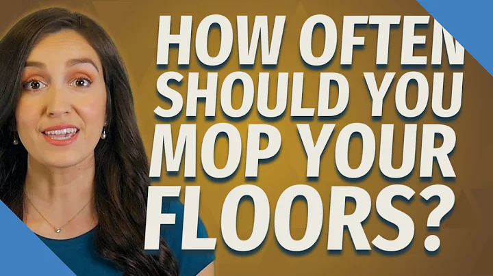 How often should you mop your floors?
