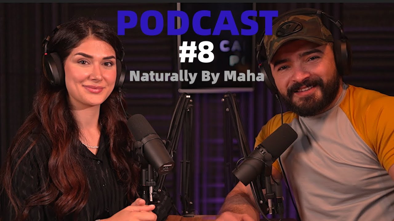 Captain ali Podcast | #8 Naturally By Maha