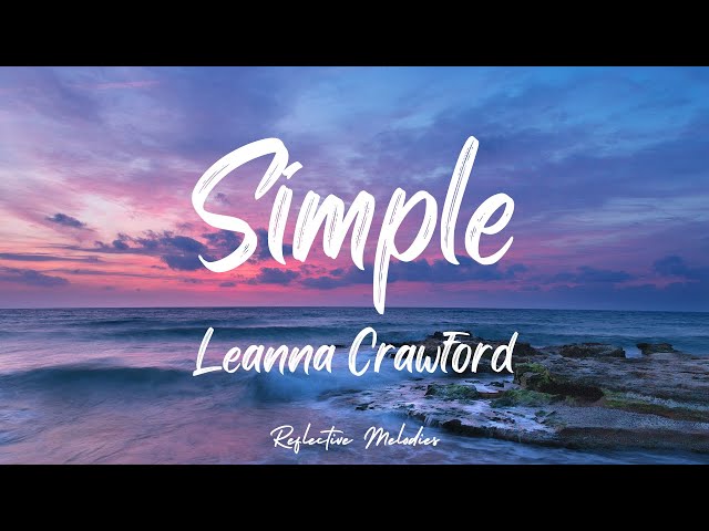 Leanna Crawford - Simple (Lyrics) class=