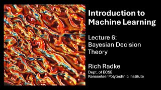 Celebrity Introduction to Machine Learning Lecture 6: Bayesian Decision THeory Net Worth