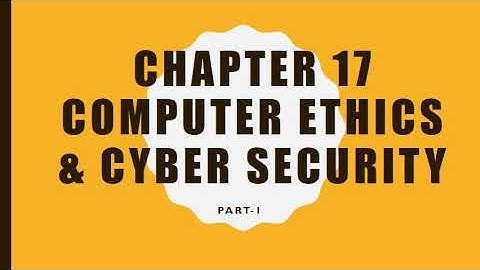 Computer ethics and cyber security chapter-17 part-1