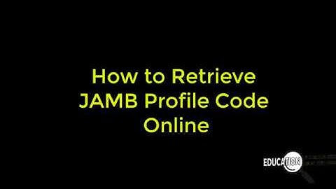 How to Recover Jamb Profile Code Online Free