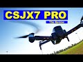 The New CSJ X7 PRO Budget Drone with 2 Axis Camera Gimbal  -  How good is it?  The Review