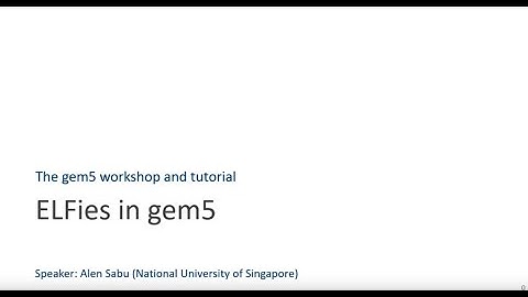 gem5 Tutorial at ISCA 2024: ELFies in gem5