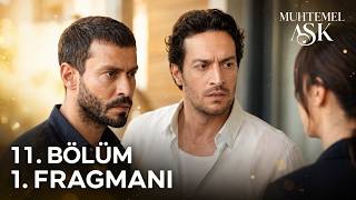 Muhtemel Aşk 11. Bölüm 1. Fragmanı | Kader Geri Dönüyor!