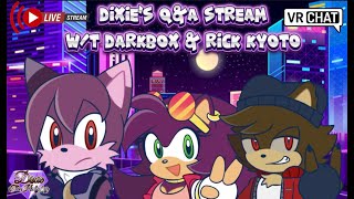 Dixie's Q&A with DarkBox and Rick Kyoto ( Out of Character Stream)