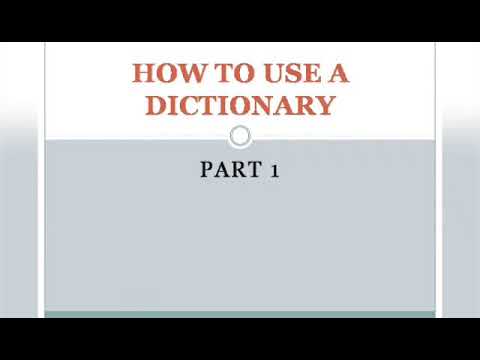 How to use a dictionary Part 1