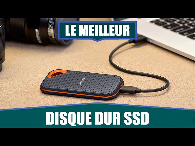 LE MEILLEUR DISQUE DUR EXTERNE SSD - SanDisk Extreme 