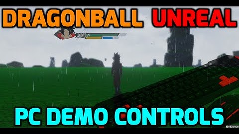 DRAGONBALL UNREAL: PC DEMO CONTROLS