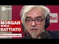 A Cantautoradio Morgan spiega la sua teoria su Franco Battiato