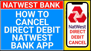 how to cancel direct debit natwest app | natwest bank direct debit cancel