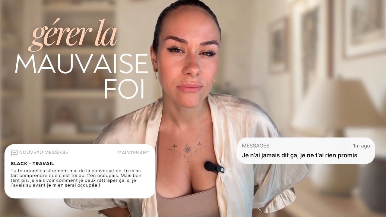 La mauvaise foi : comment y faire face sans t’écraser