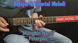 Mungkin Nanti Tutorial Melodi Gitar - Peterpan