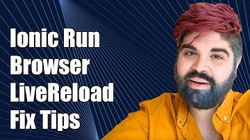 Ionic Run Browser --livereload Not Working? Troubleshooting Tips & Solutions