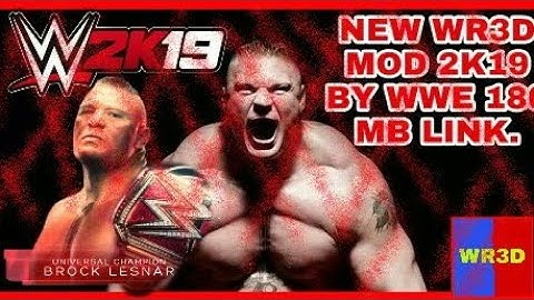 Newu WR3D mod Download Link 2k19 Brock Lesnar new weapons and correct Roster wwe Raw SDLIVE
