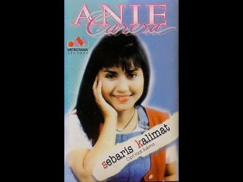 Anie Carera   Sebaris Kalimat | Lagu Lawas Nostalgia | Tembang Kenangan Indonesia