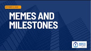 Markets Happy Hour Podcast October 2, 2025: Memes and Milestones
