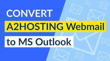 How to Export A2Hosting Webmail to Outlook PST format - Windows OS ?