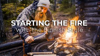 Starting the Fire With the Finnish Style - No Survival Tricks