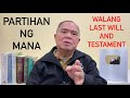 HATIAN NG MANA KUNG WALANG LAST WILL AND TESTAMENT
