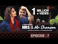 Mrs  mr shameem  episode 7  saba qamar nauman ijaz