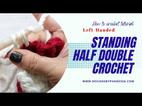 Standing Half Double Crochet Stitch (Left-Handed) Tutorial
