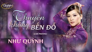 PBN 102 | Như Quỳnh - Thuyền Không Bến Đỗ