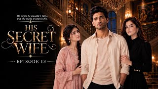 His secret wife episode 13