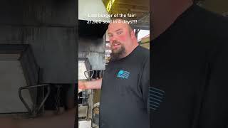 Final Burger At The Fair Grateful For Your Support