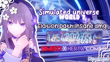 Destroy simulated universe world 7 with elation path!! // herta x Himeko combos! | Honkai star rail