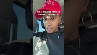 What did Alice Johnson new"pardon czar"do? My version is Alice Johnson #trump #AliceJohnson #Mega