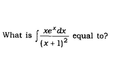 Integration of xe^x/(x+1)²dx ,#Class12,#Math,#Indefnite_integration,#calculus ,#math ,#integral