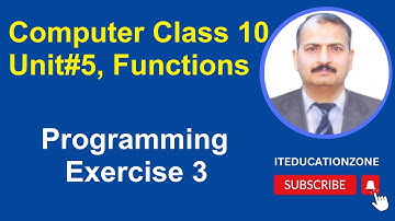Programming in C Language, Computer Class 10 Unit 5 Functions, Exercise 3, How to Program in C
