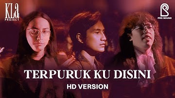 Kla Project - Terpuruk Ku Disini | Official Music Video | Remastered 2024