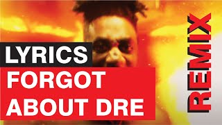 Dax - Dr. Dre ft. Eminem "Forgot About Dre" Remix [Lyrics]