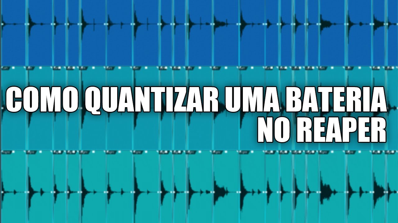 Como Quantizar uma Bateria Real no Reaper