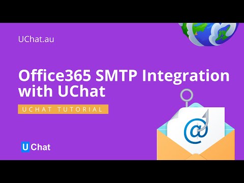 Office365 SMTP Integration with UChat