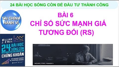 BÀI 6 CHỈ SỐ GIÁ SỨC MẠNH TƯƠNG ĐỐI RS