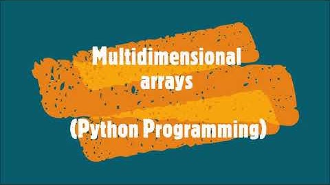 65-How to convert multidimensional arrays to one dimensional array in Python