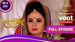 Swaragini | स्वरागिनी | Ep. 279 | Kavya Fakes Her Death | काव्या के मौत का नाटक