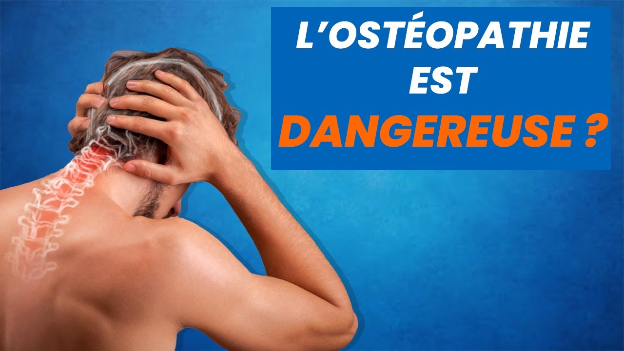 L'ostéopathie est-elle dangereuse ?