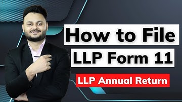 How to file Form 11 for LLP | Annual Return of LLP #Form11 #LLP #Annual #Return