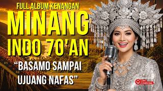 BASAMO SAMPAI UJUANG NAFAS 🎶 Album Minang Klasik Tahun 70-an